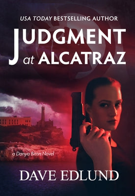 Judgment at Alcatraz by Edlund, Dave