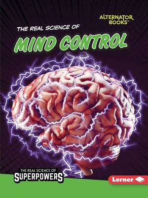 The Real Science of Mind Control by Anderson, Corey