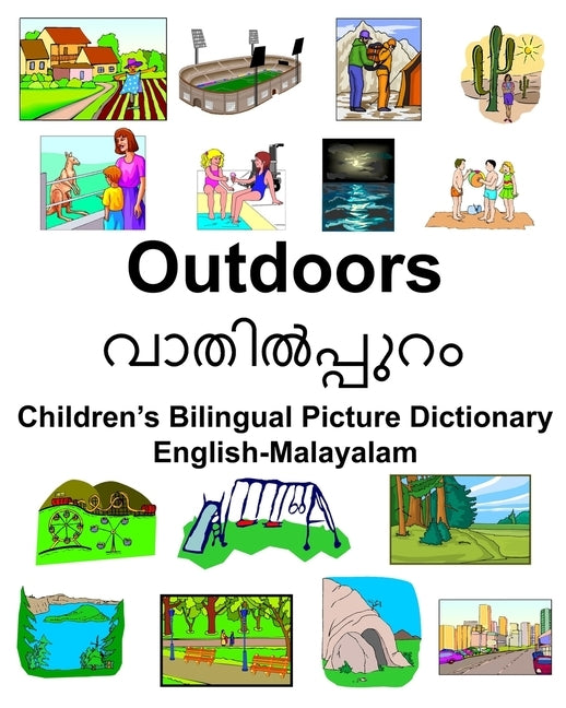 English-Malayalam Outdoors/&#3381;&#3390;&#3364;&#3391;&#3453;&#3370;&#3405;&#3370;&#3393;&#3377;&#3330; Children's Bilingual Picture Dictionary by Carlson, Richard