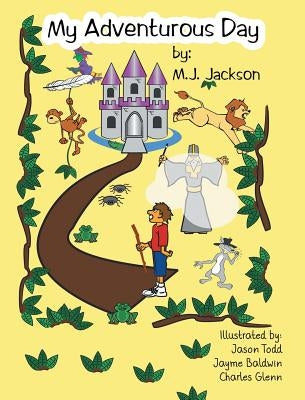 My Adventurous Day by Jackson, Mj