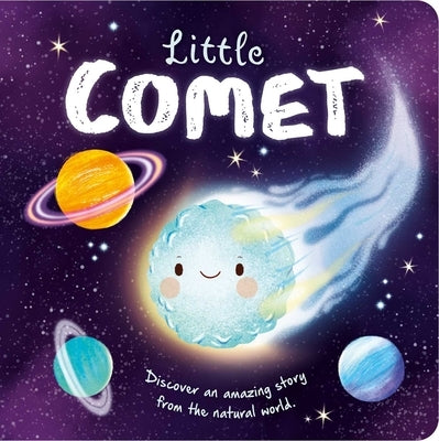 Nature Stories: Little Comet: Padded Board Book by Igloobooks