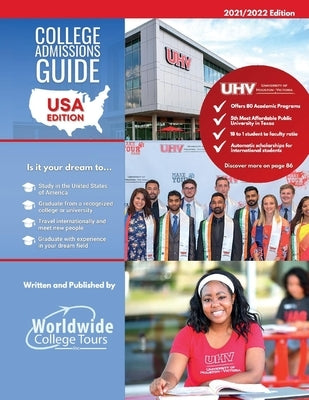 College Admissions Guide: Us Editionvolume 1 by Grenier, Brandon