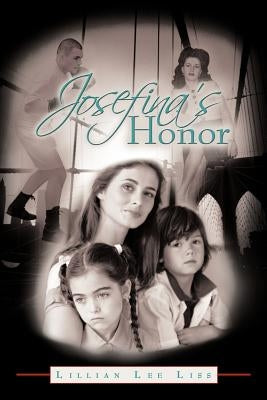 Josefina's Honor: What Kind of Coin Will Pay the Piper? by Liss, Lillian Lee