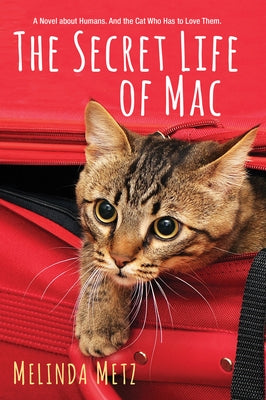 The Secret Life of Mac by Metz, Melinda