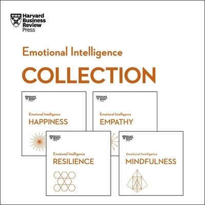 Harvard Business Review Emotional Intelligence Collection Lib/E: Happiness, Resilience, Empathy, Mindfulness by Harvard Business Review