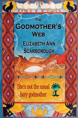 The Godmother's Web by Scarborough, Elizabeth Ann