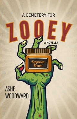 A Cemetery for Zooey: A Novella by Woodward, Ashe