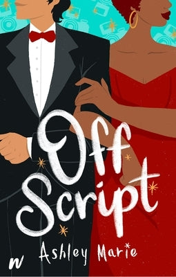 Off Script by Marie, Ashley