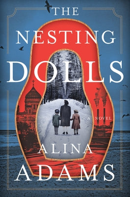 The Nesting Dolls by Adams, Alina