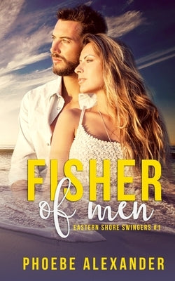 Fisher of Men by Alexander, Phoebe