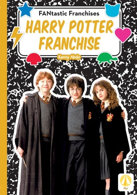 Harry Potter Franchise by Abdo, Kenny