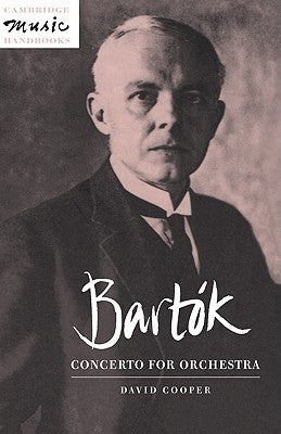 Bartók: Concerto for Orchestra by Cooper, David