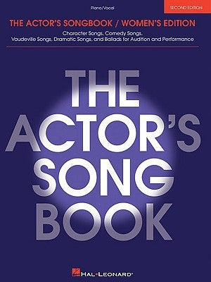 The Actor's Songbook: Women's Edition by Hal Leonard Corp