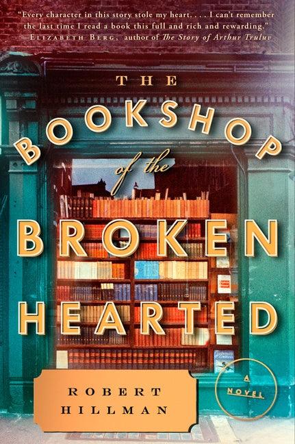 The Bookshop of the Broken Hearted by Hillman, Robert