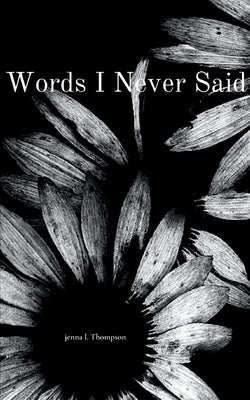 Words I Never Said by Thompson, Jenna