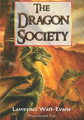 The Dragon Society by Watt-Evans, Lawrence