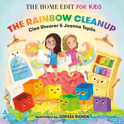 The Rainbow Cleanup: A Magical Organizing Adventure by Shearer, Clea