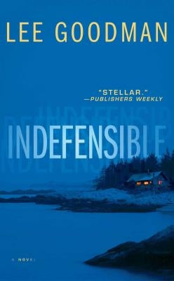 Indefensible by Goodman, Lee