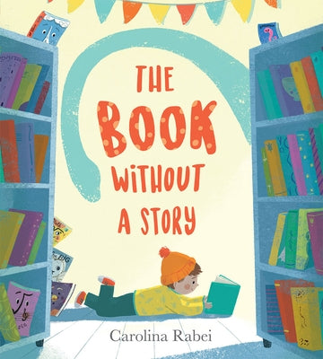 The Book Without a Story by Rabei, Carolina