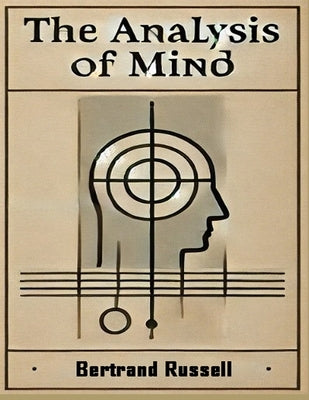 The Analysis of Mind by Russell, Bertrand