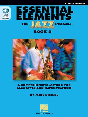 Essential Elements for Jazz Ensemble Book 2 - Eb Alto Saxophone by Steinel, Mike