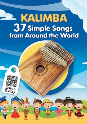 Kalimba. 37 Simple Songs from Around the World: Play by Number by Winter, Helen