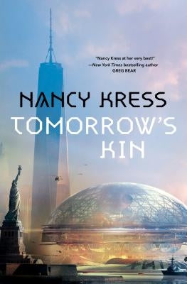 Tomorrow's Kin: Book 1 of the Yesterday's Kin Trilogy by Kress, Nancy