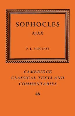 Sophocles: Ajax by Sophocles