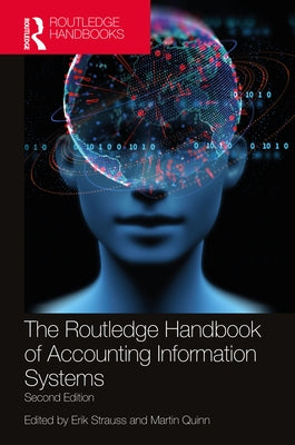 The Routledge Handbook of Accounting Information Systems by Strauss, Erik