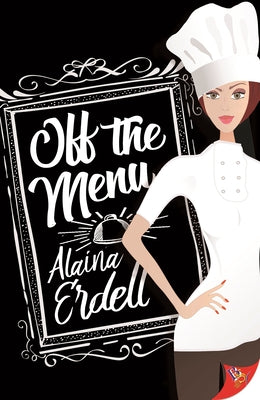 Off the Menu by Erdell, Alaina