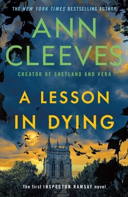 A Lesson in Dying: The First Inspector Ramsay Novel by Cleeves, Ann