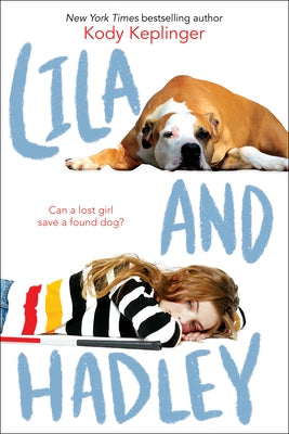 Lila and Hadley by Keplinger, Kody