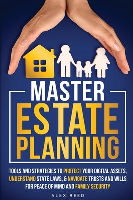 Master Estate Planning by Reed, Alex