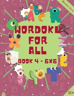 Introduction to Wordoku Level 4 (6X6) - For All by Dhiran, Lokesh