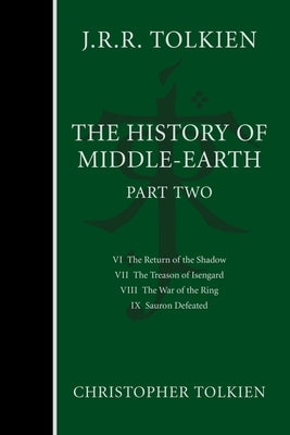 The History of Middle-Earth, Part Two by Tolkien, Christopher