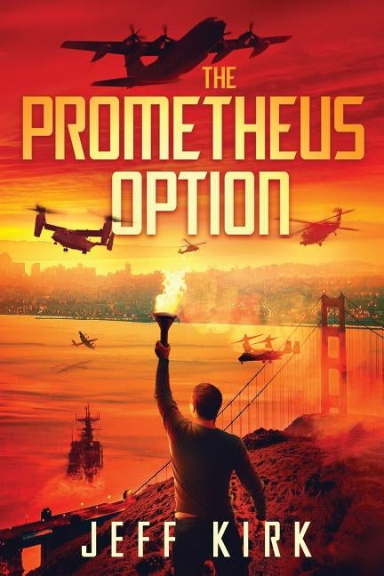 The Prometheus Option by Kirk, Jeff