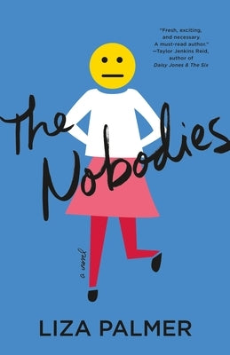 Nobodies by Palmer, Liza