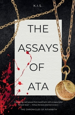 The Assays of Ata by S, K. I.