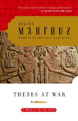 Thebes at War by Mahfouz, Naguib