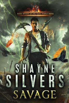 Savage: Nate Temple Series Book 15 by Silvers, Shayne