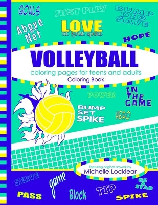 Volleyball Coloring Pages for Teens and Adults Coloring Book by Locklear, Michelle