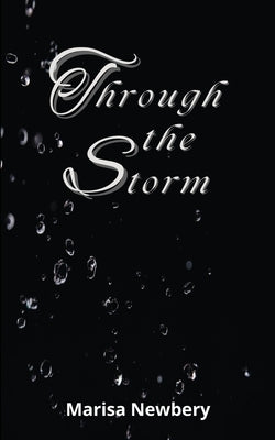 Through the Storm by Newbery, Marisa