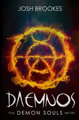 Daemnos: The Demon Souls Series by Brookes, Josh