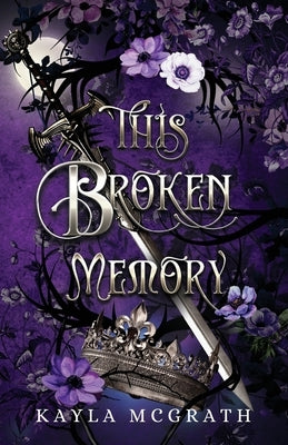 This Broken Memory by McGrath, Kayla