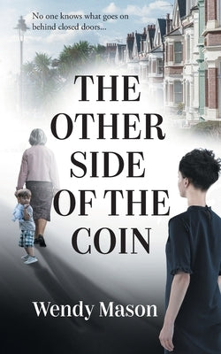 The Other Side of the Coin by Mason, Wendy