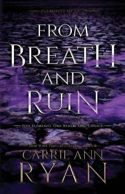 From Breath and Ruin by Ryan, Carrie Ann