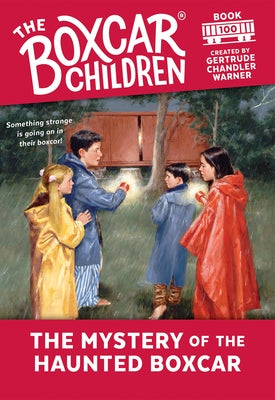 The Mystery of the Haunted Boxcar by Warner, Gertrude Chandler