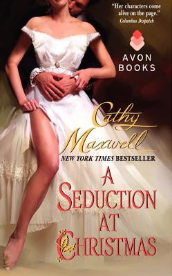 A Seduction at Christmas by Maxwell, Cathy