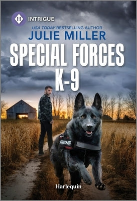 Special Forces K-9 by Miller, Julie