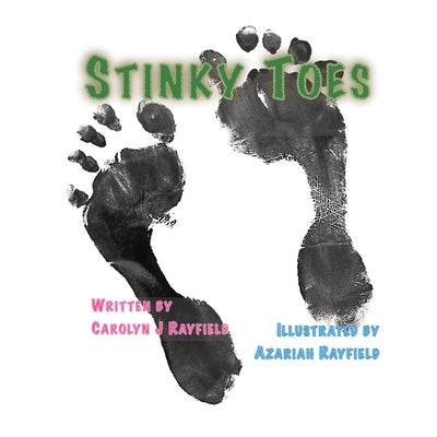 Stinky Toes by Rayfield, Azariah